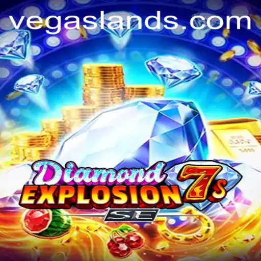 Discover the Thrilling World of DiamondExplosion7sSE at VegasLand