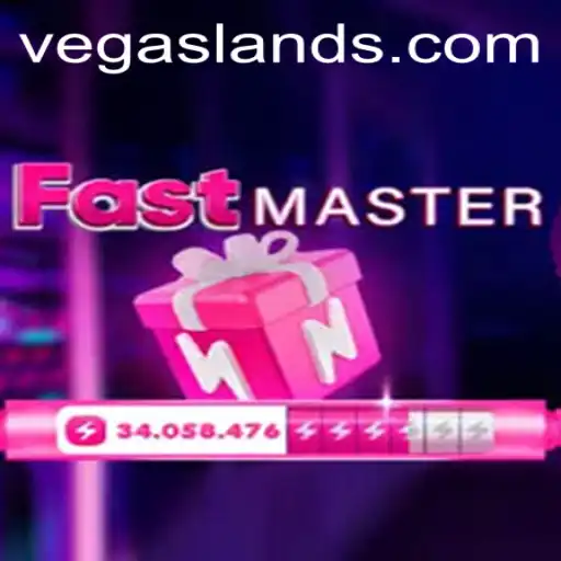 FastMaster: The Thrilling Ride through VegasLand