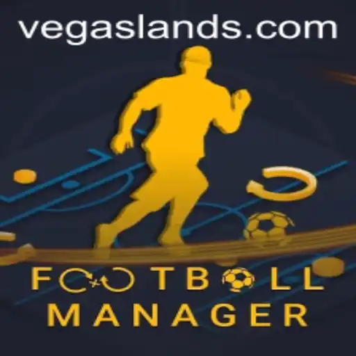 Mastering FootballManager in the Dynamic World of VegasLand