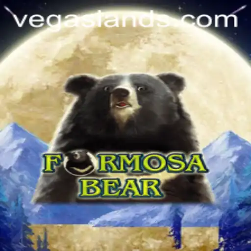 Exploring the Thrills of FormosaBear in VegasLand