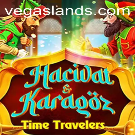 Exploring the Enchanting World of HacivatandKaragoz: A New Gaming Experience in VegasLand