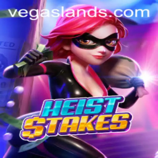 HeistStakes: Dive into the Thrilling World of VegasLand