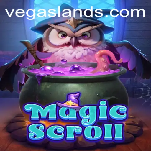 Discover the Magic of MagicScroll in the Enchanting World of VegasLand