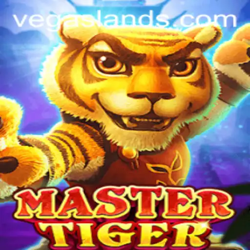 Discovering the Thrilling World of 'MasterTiger' in the VegasLand