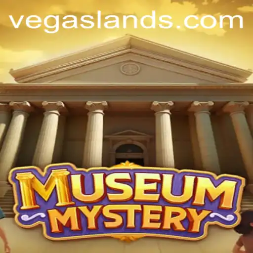 Unraveling the Secrets of MuseumMystery in VegasLand