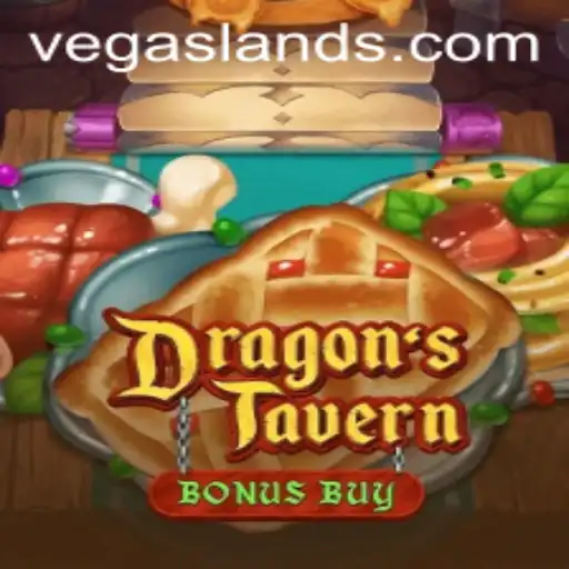 Exploring DragonsTavern: A Journey into VegasLand's Mesmeric Fantasy Realm