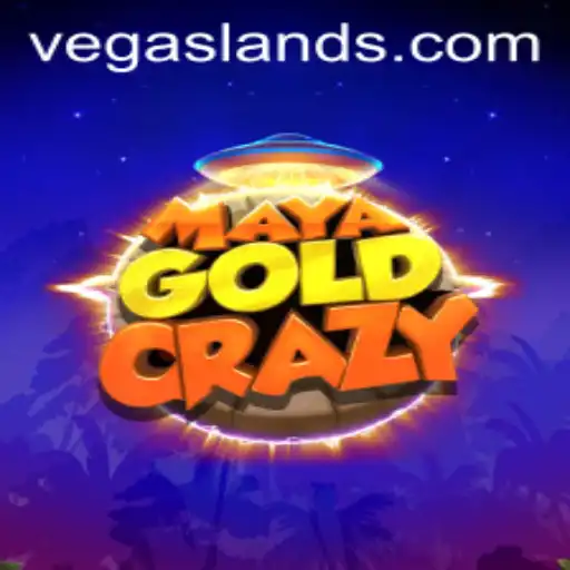 Discover the Thrills of MayaGoldCrazy on VegasLand