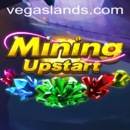 Explore the Exciting World of MiningUpstart: A Journey Through VegasLand