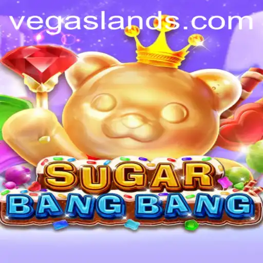 Unearthing the Thrills of SUGARBANGBANG in the Dazzling World of VegasLand