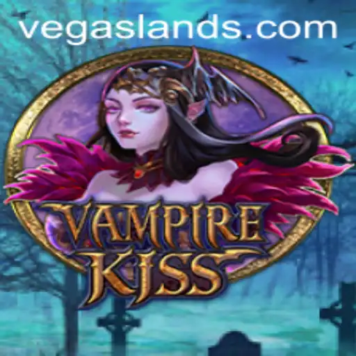 Exploring the Thrills of VampireKiss in VegasLand