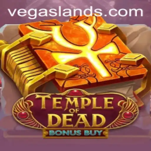 Experience Thrilling Adventure with Temple of Dead Bonus Buy at VegasLand